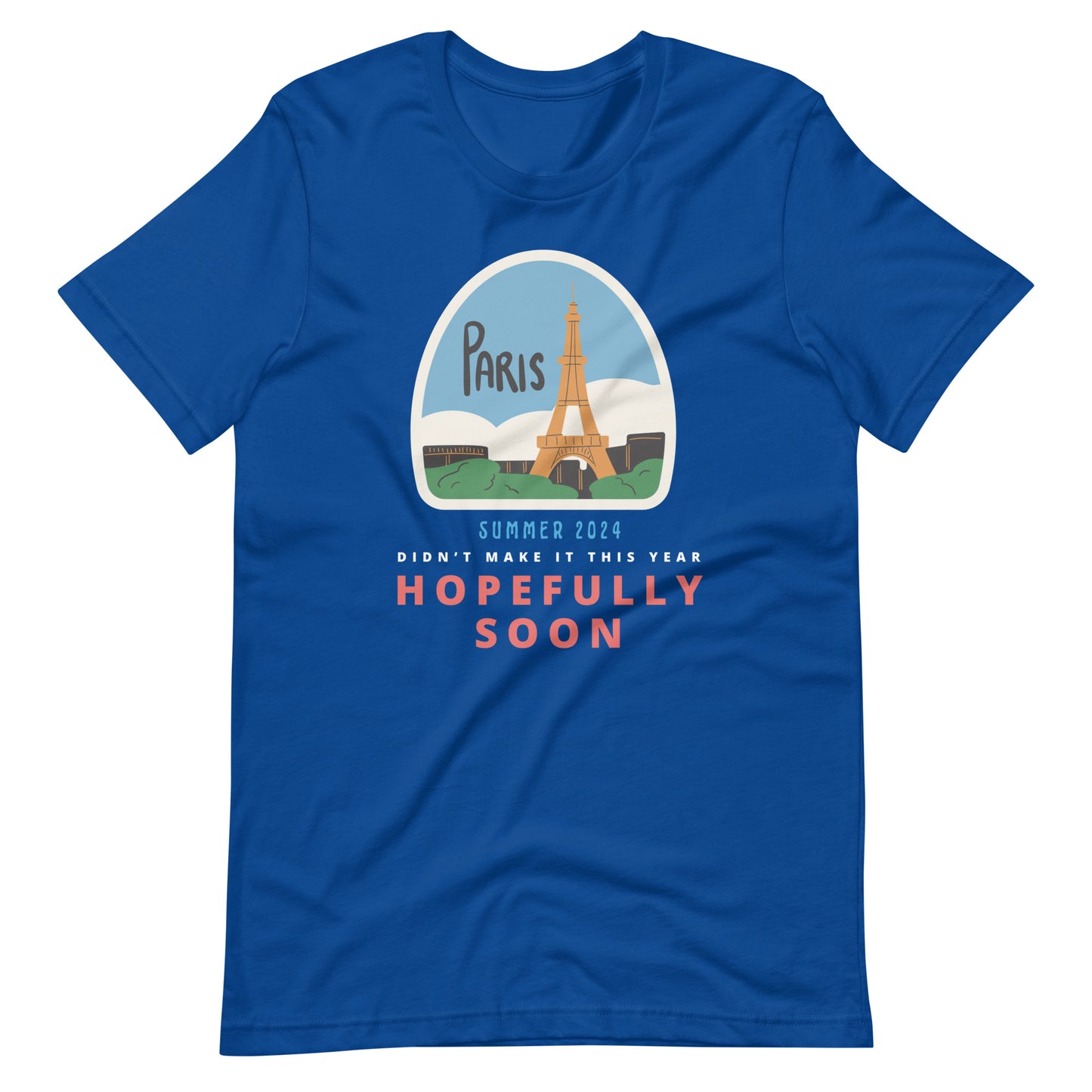 Paris Hopefully Soon T-Shirt