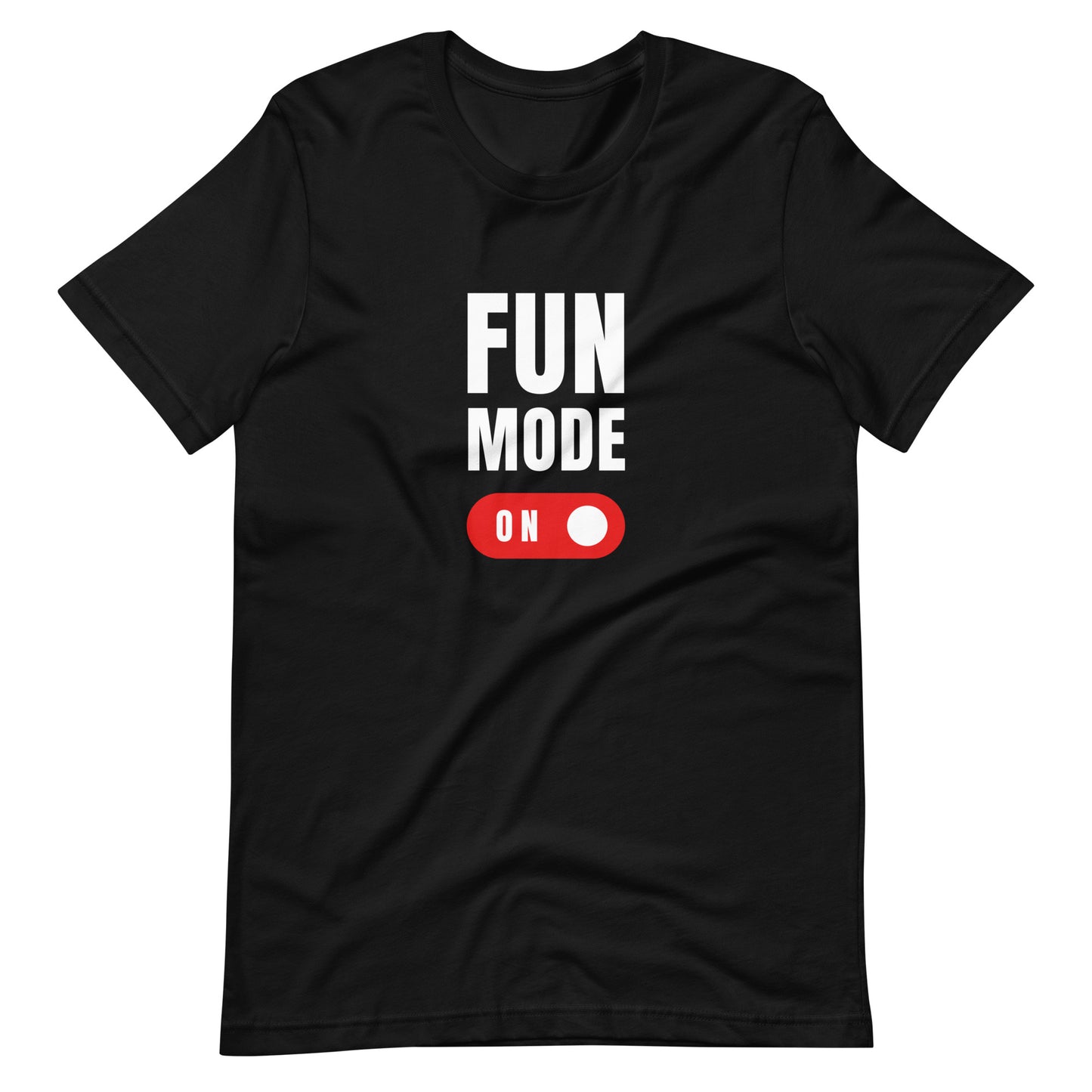 Fun Mode On T-Shirt