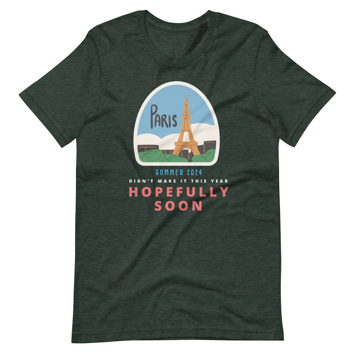 Paris Hopefully Soon T-Shirt