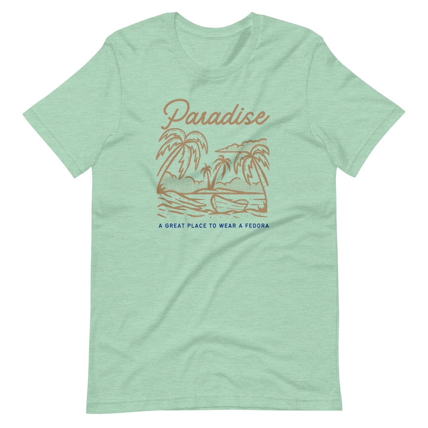 Paradise with a Fedora T-Shirt