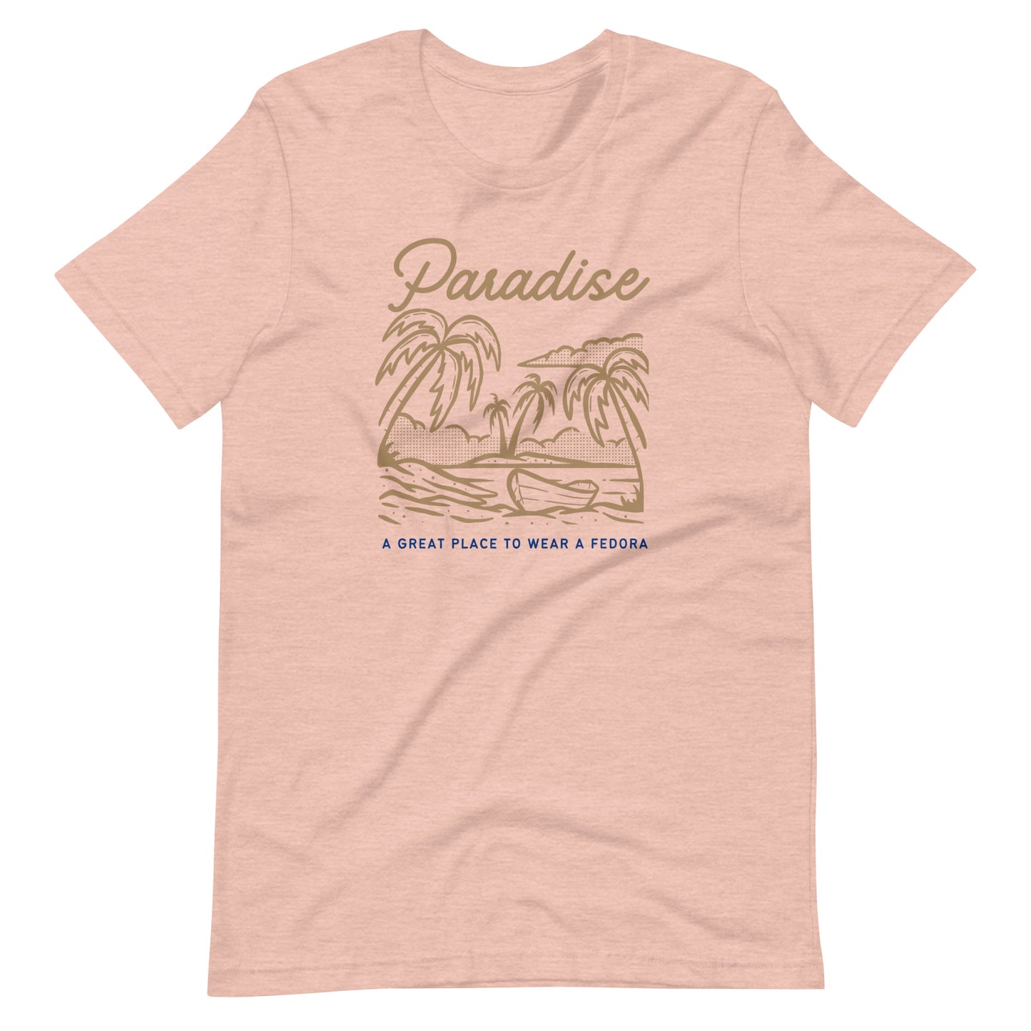 Paradise with a Fedora T-Shirt