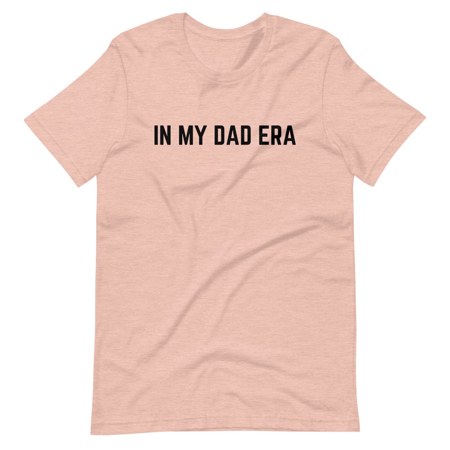 In My Dad Era T-Shirt