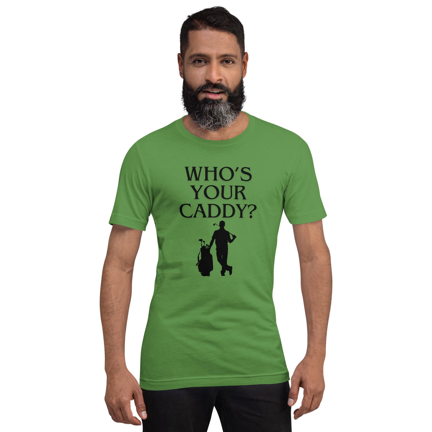 Who's Your Caddy? T-Shirt