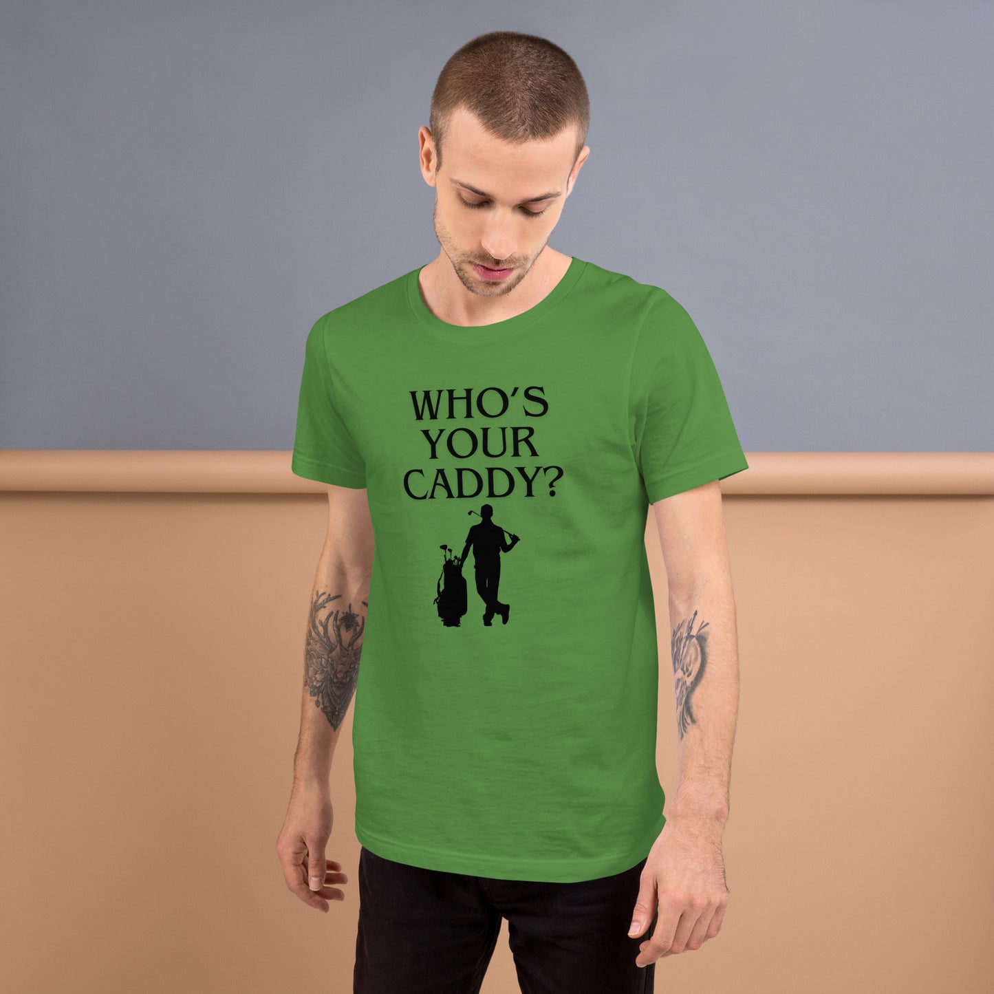 Who's Your Caddy? T-Shirt