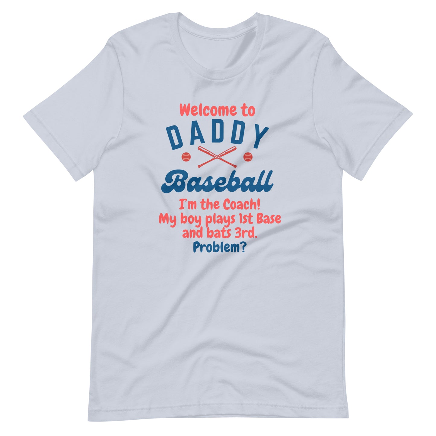 Welcome To Daddy Ball T-Shirt