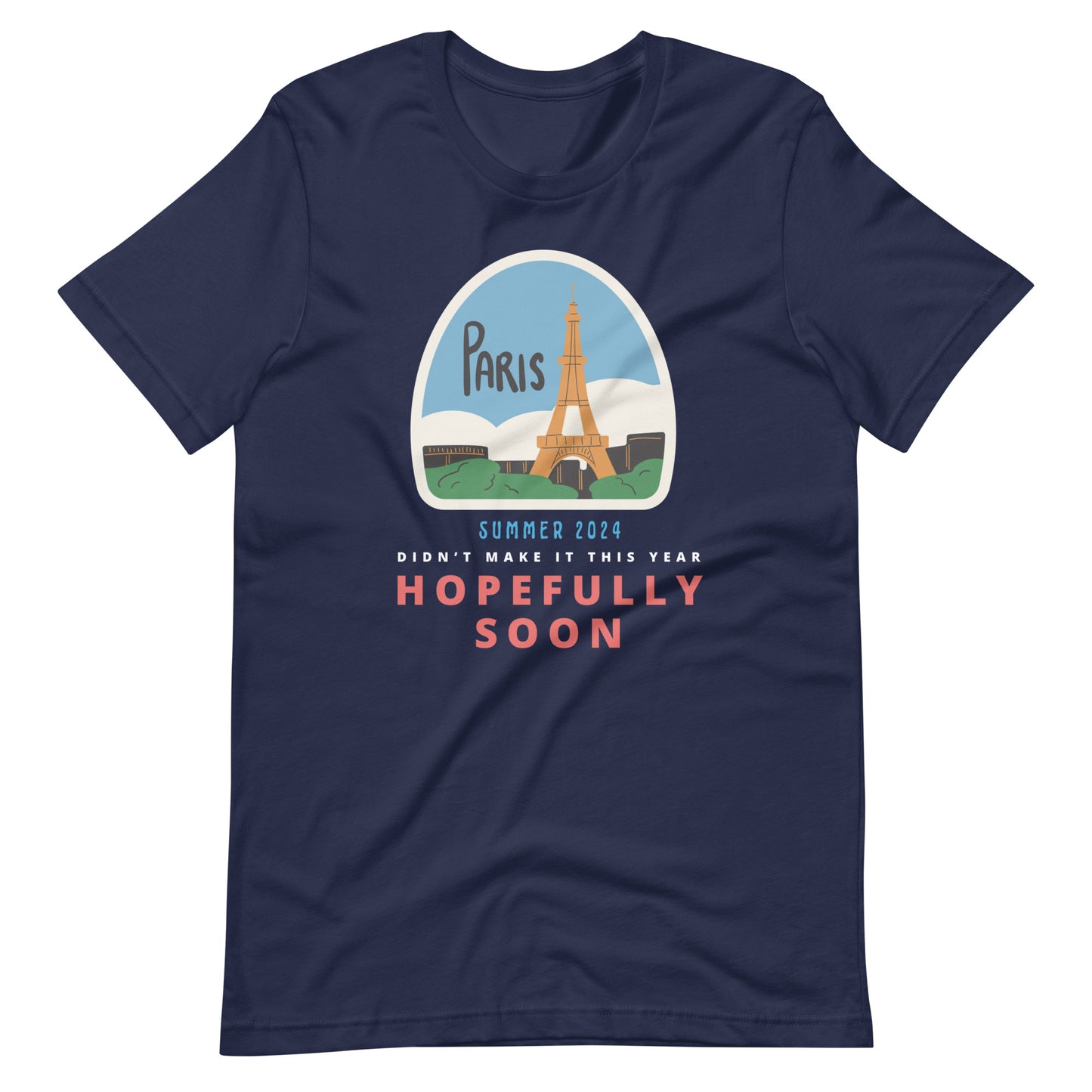 Paris Hopefully Soon T-Shirt