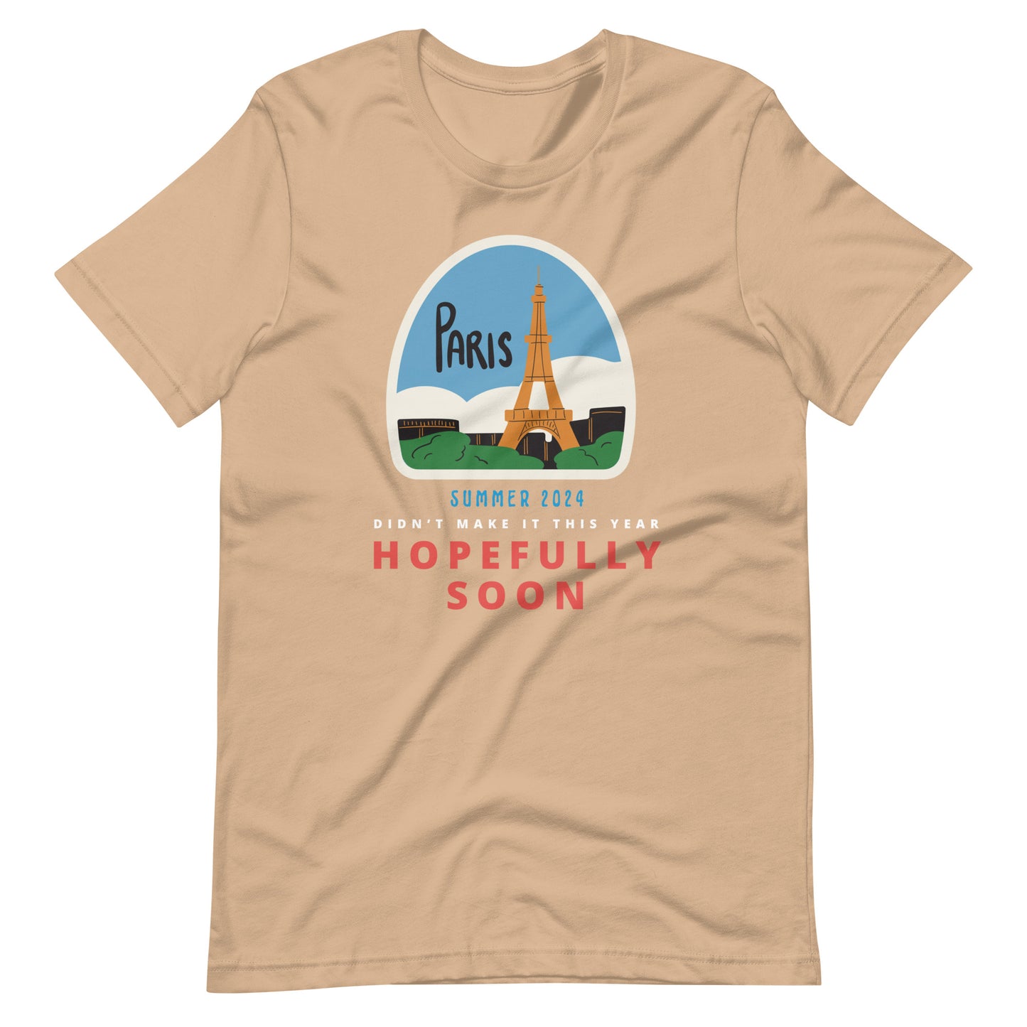 Paris Hopefully Soon T-Shirt