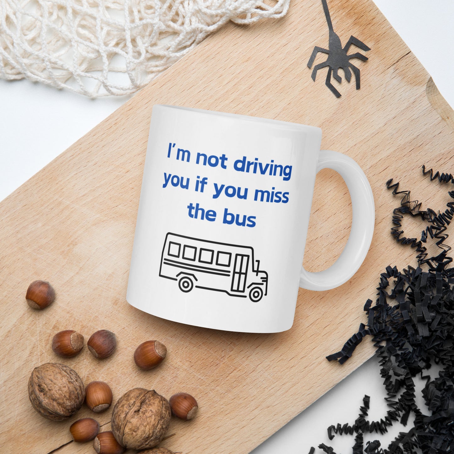 I'm Not Driving You Mug